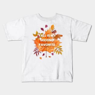 Fall Is My Second Favorite F-Word - Autumn Leafes Kids T-Shirt